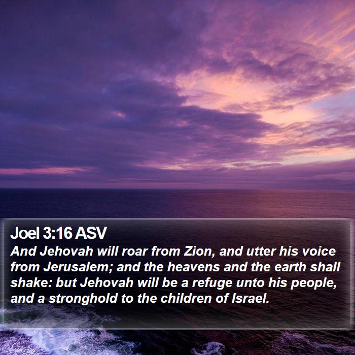 Joel 3:16 ASV Bible Study