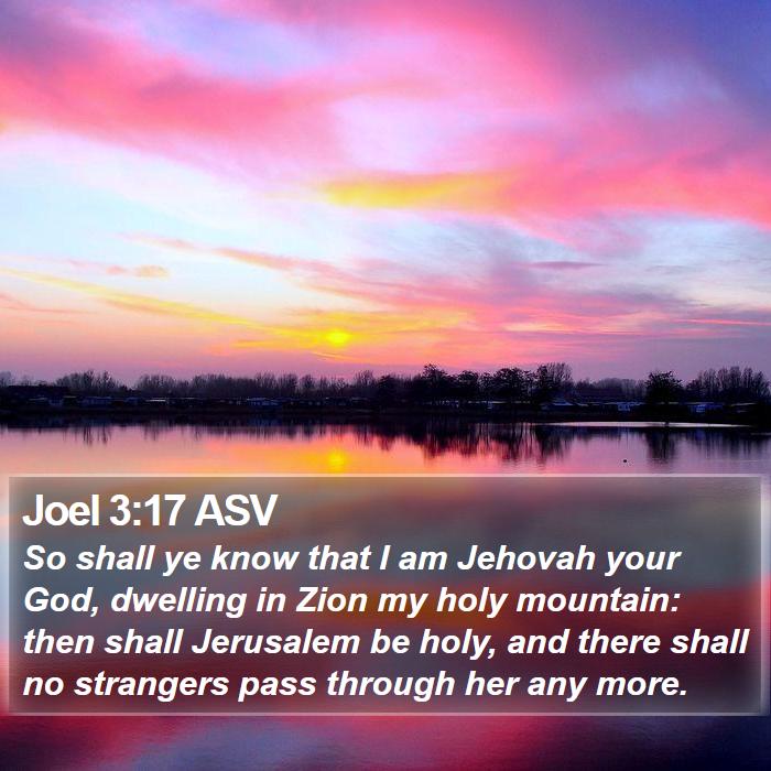 Joel 3:17 ASV Bible Study