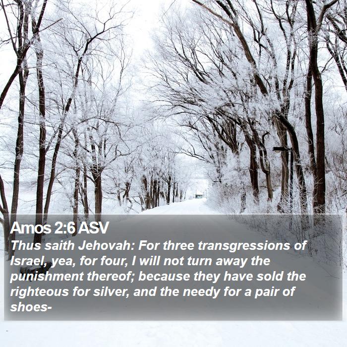 Amos 2:6 ASV Bible Study