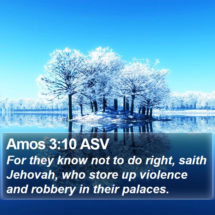 Amos 3:10 ASV Bible Study