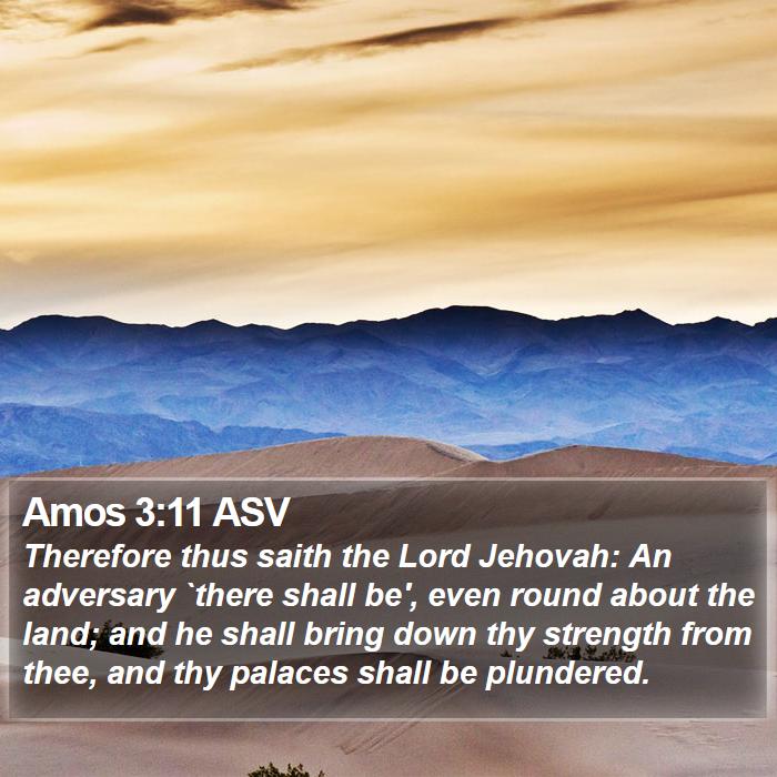 Amos 3:11 ASV Bible Study