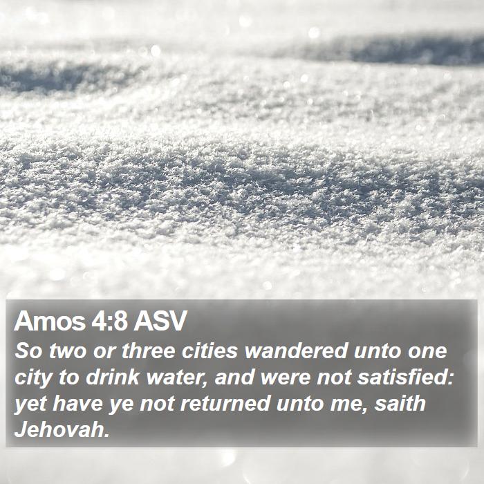 Amos 4:8 ASV Bible Study