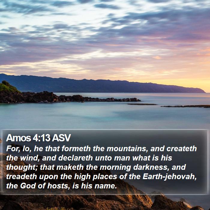 Amos 4:13 ASV Bible Study