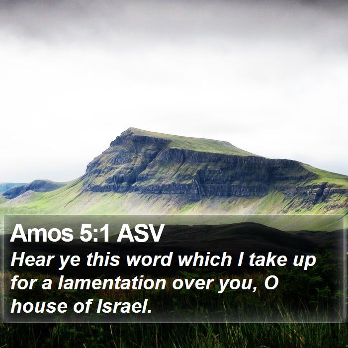 Amos 5:1 ASV Bible Study