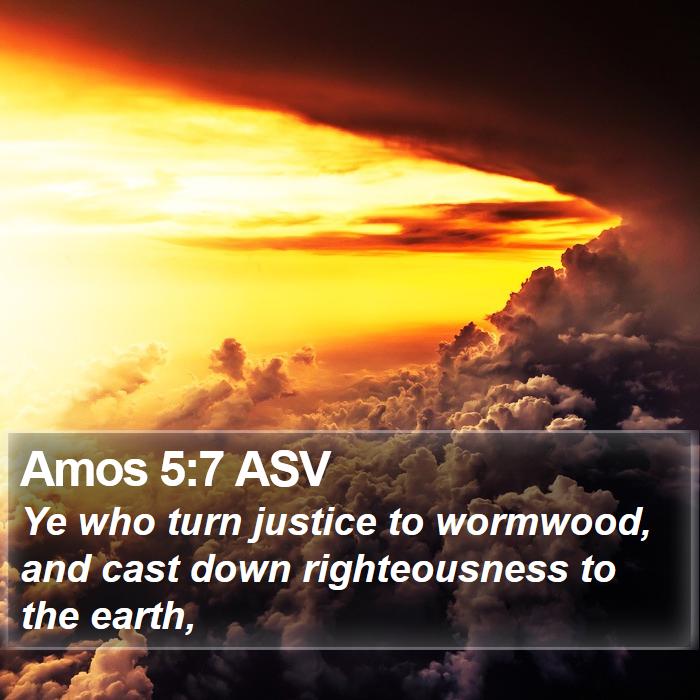 Amos 5:7 ASV Bible Study