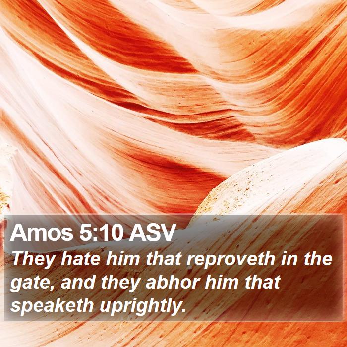 Amos 5:10 ASV Bible Study