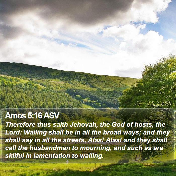 Amos 5:16 ASV Bible Study