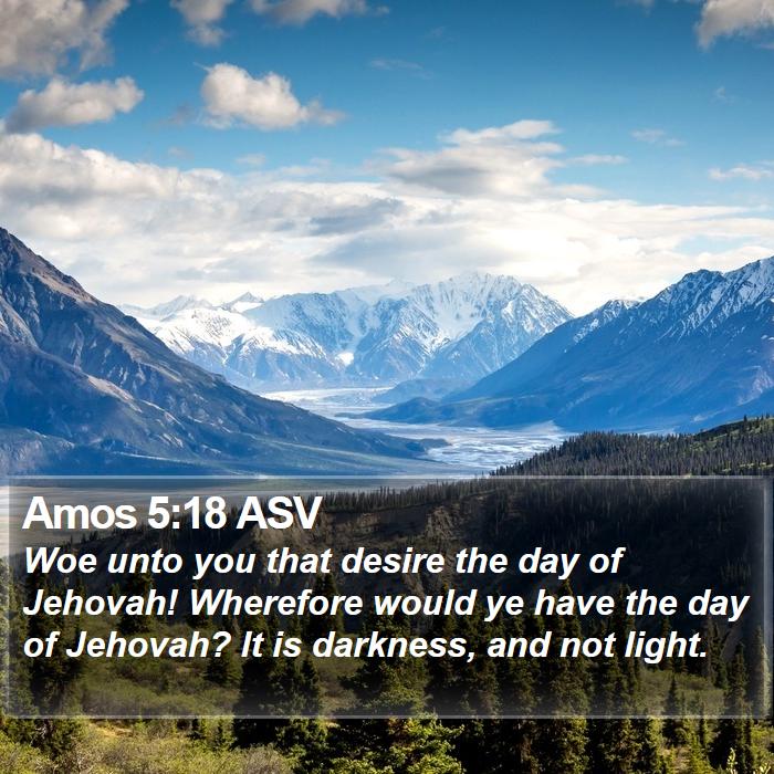 Amos 5:18 ASV Bible Study