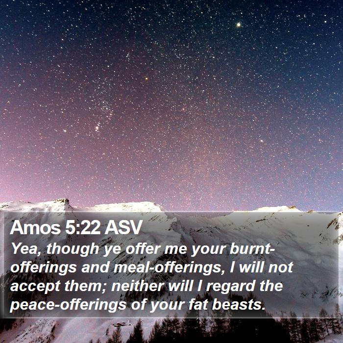 Amos 5:22 ASV Bible Study