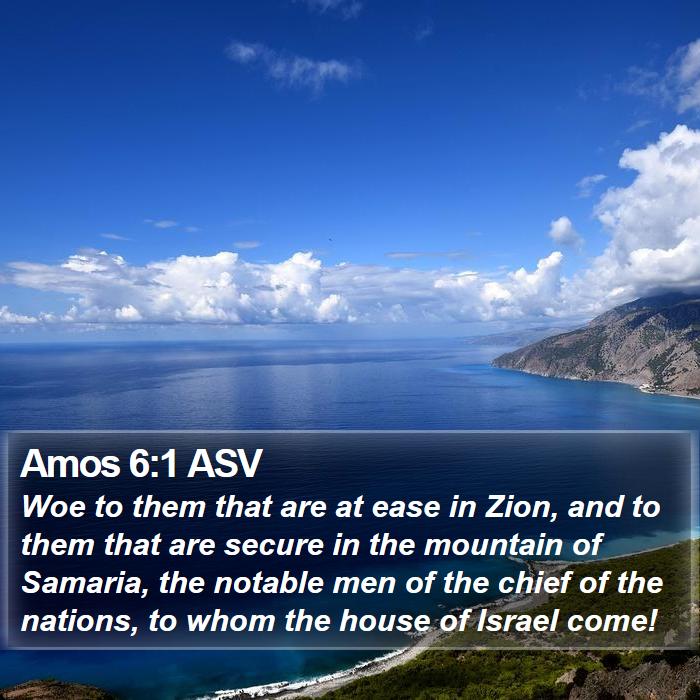 Amos 6:1 ASV Bible Study