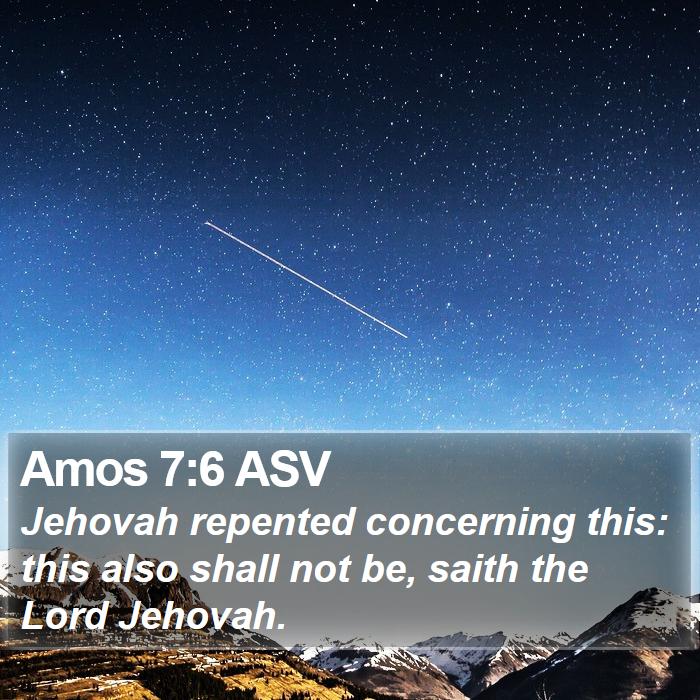 Amos 7:6 ASV Bible Study