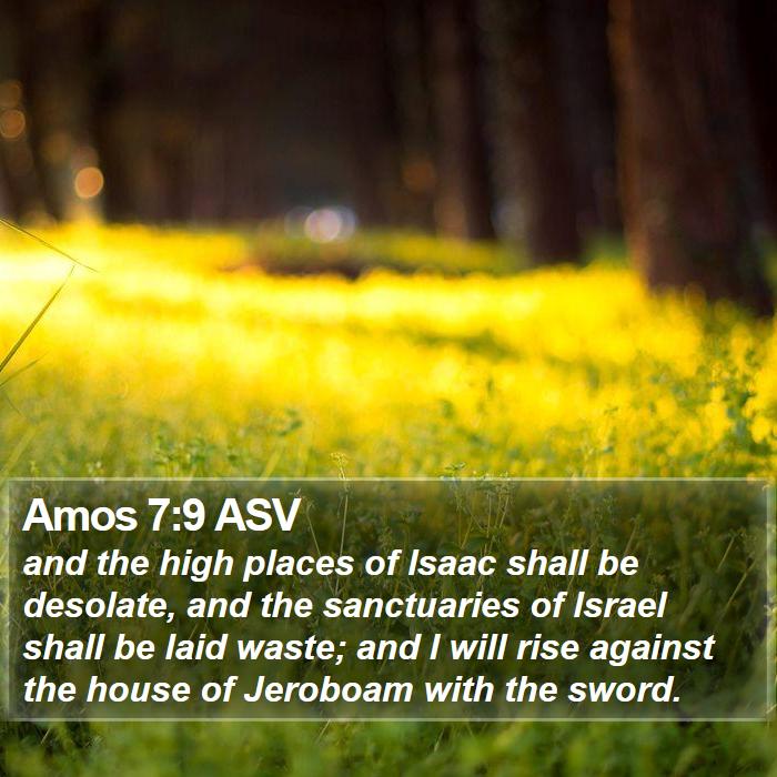 Amos 7:9 ASV Bible Study