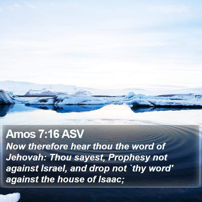 Amos 7:16 ASV Bible Study