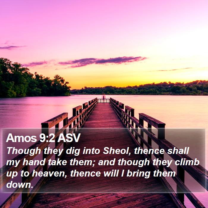 Amos 9:2 ASV Bible Study