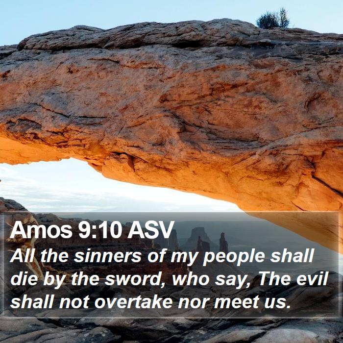 Amos 9:10 ASV Bible Study