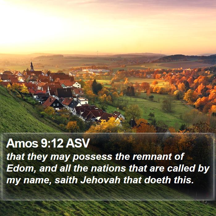 Amos 9:12 ASV Bible Study