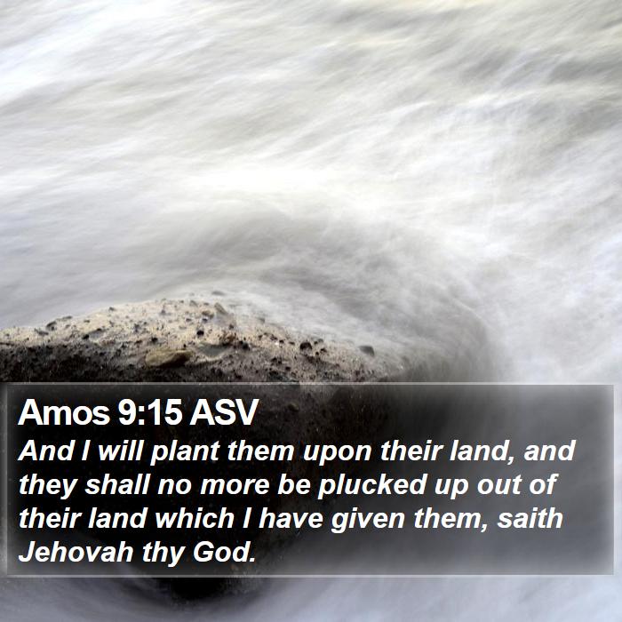 Amos 9:15 ASV Bible Study