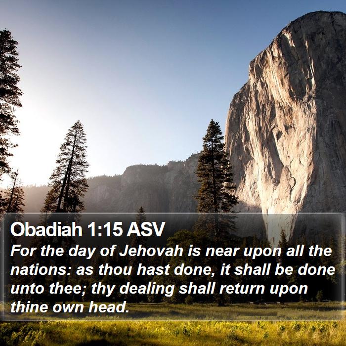 Obadiah 1:15 ASV Bible Study