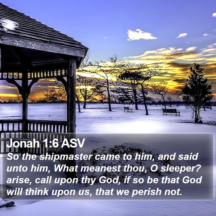 Jonah 1:6 ASV Bible Study