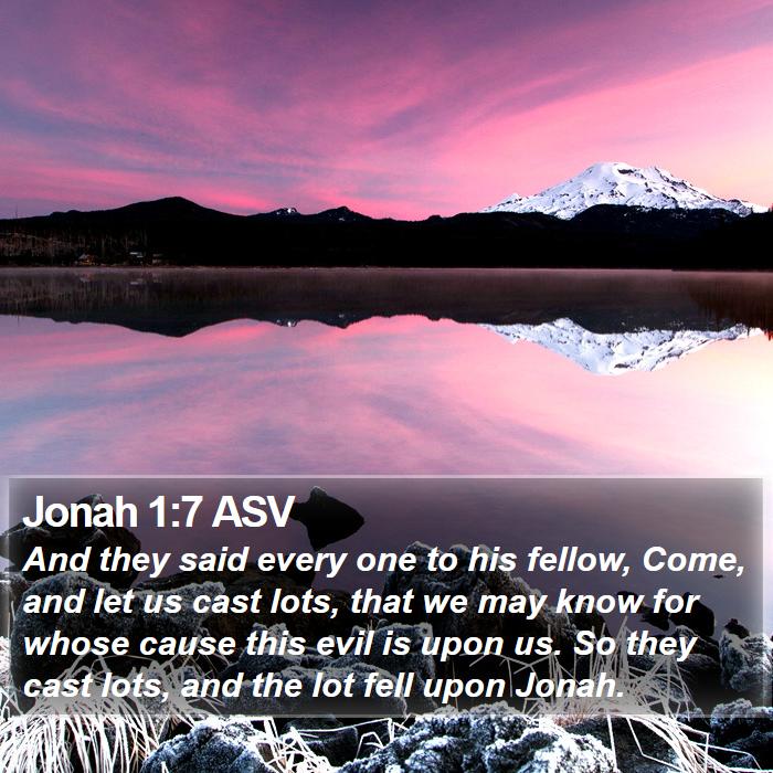 Jonah 1:7 ASV Bible Study