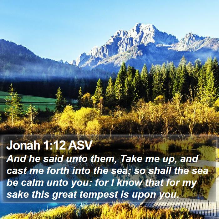 Jonah 1:12 ASV Bible Study