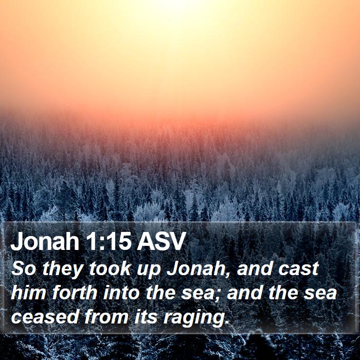 Jonah 1:15 ASV Bible Study