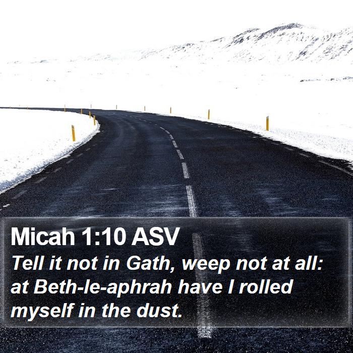 Micah 1:10 ASV Bible Study