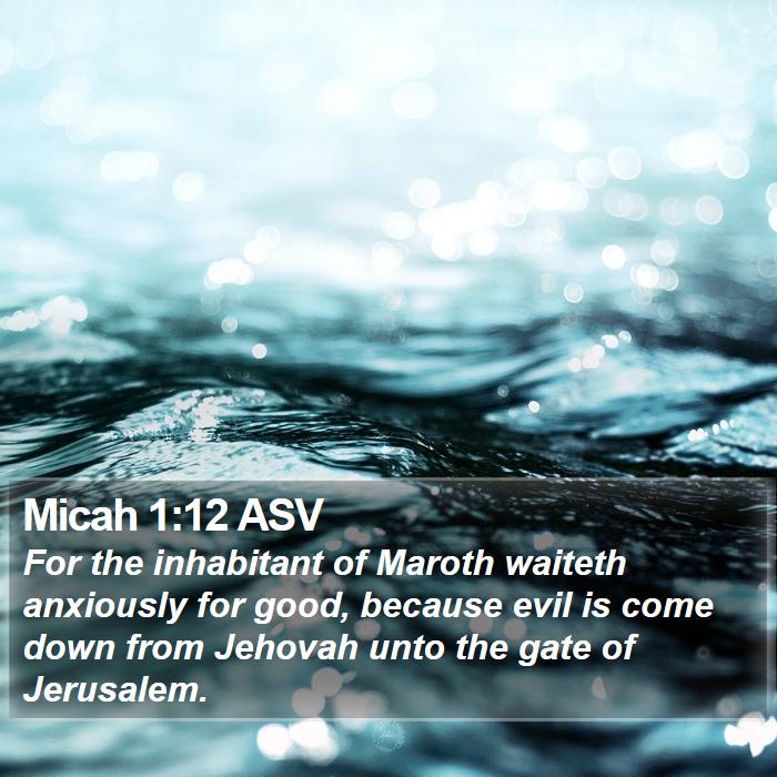 Micah 1:12 ASV Bible Study