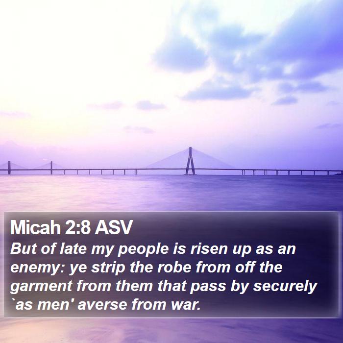 Micah 2:8 ASV Bible Study