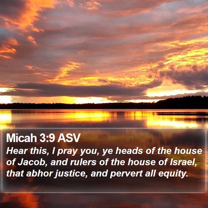 Micah 3:9 ASV Bible Study