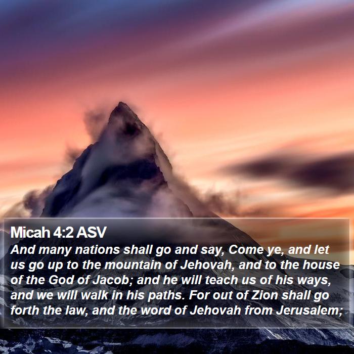 Micah 4:2 ASV Bible Study