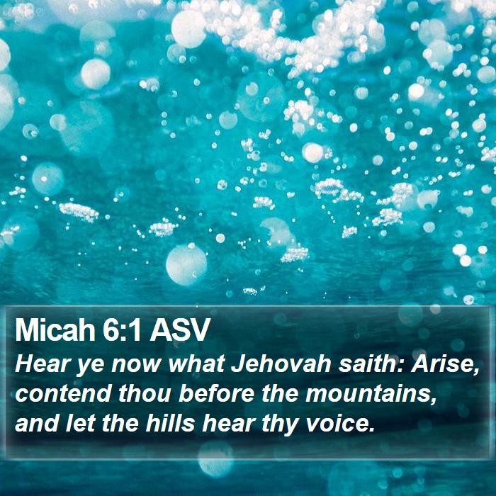 Micah 6:1 ASV Bible Study