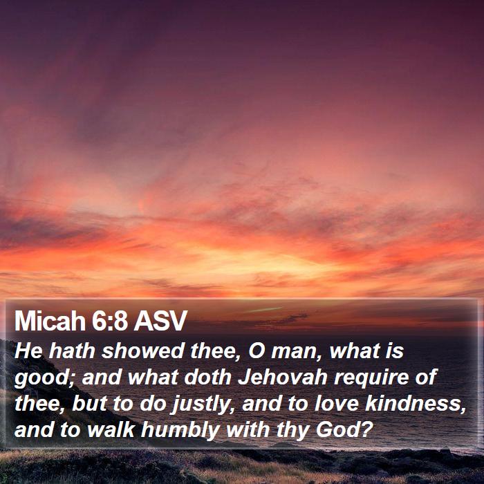 Micah 6:8 ASV Bible Study