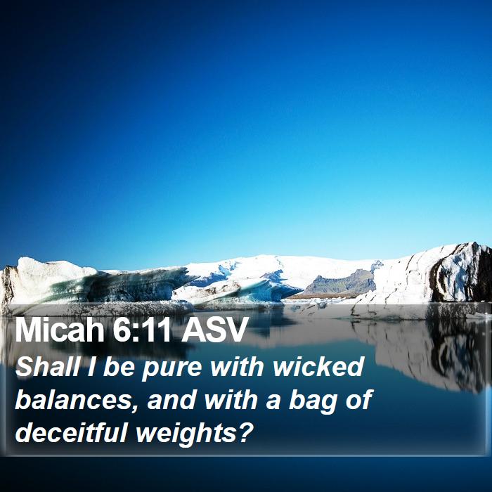 Micah 6:11 ASV Bible Study