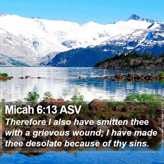 Micah 6:13 ASV Bible Study