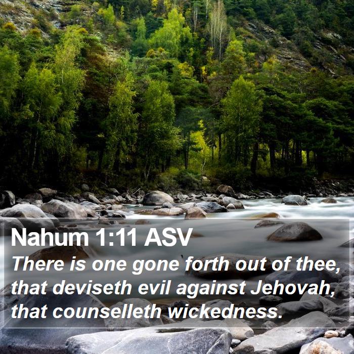 Nahum 1:11 ASV Bible Study