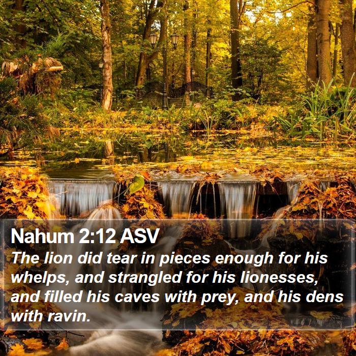 Nahum 2:12 ASV Bible Study