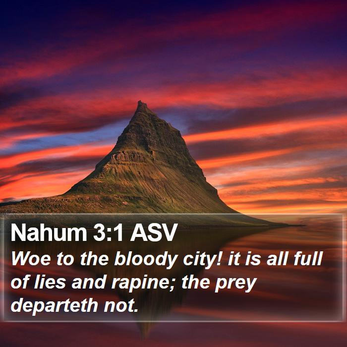 Nahum 3:1 ASV Bible Study