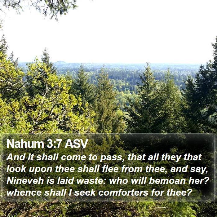 Nahum 3:7 ASV Bible Study