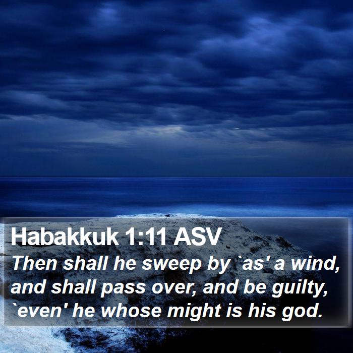 Habakkuk 1:11 ASV Bible Study