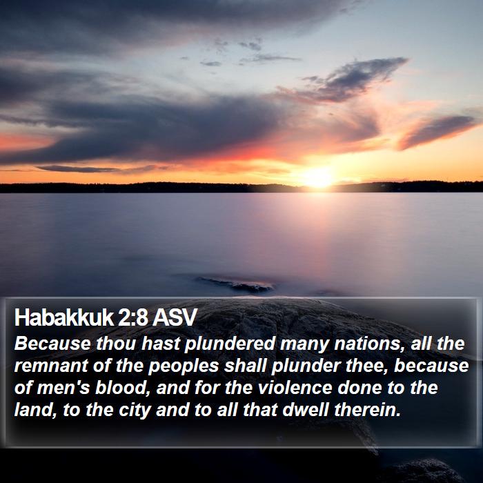 Habakkuk 2:8 ASV Bible Study