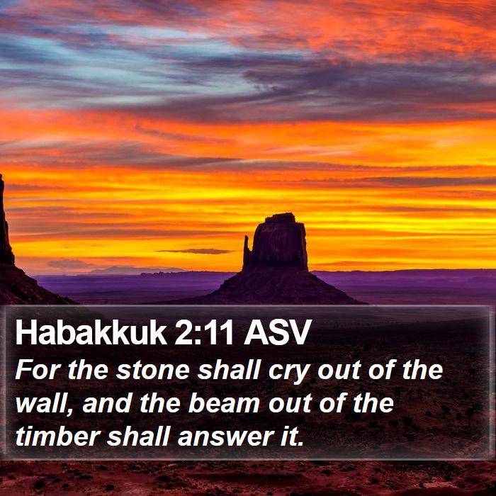 Habakkuk 2:11 ASV Bible Study