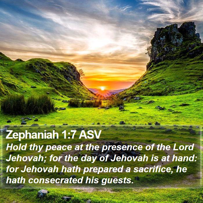 Zephaniah 1:7 ASV Bible Study