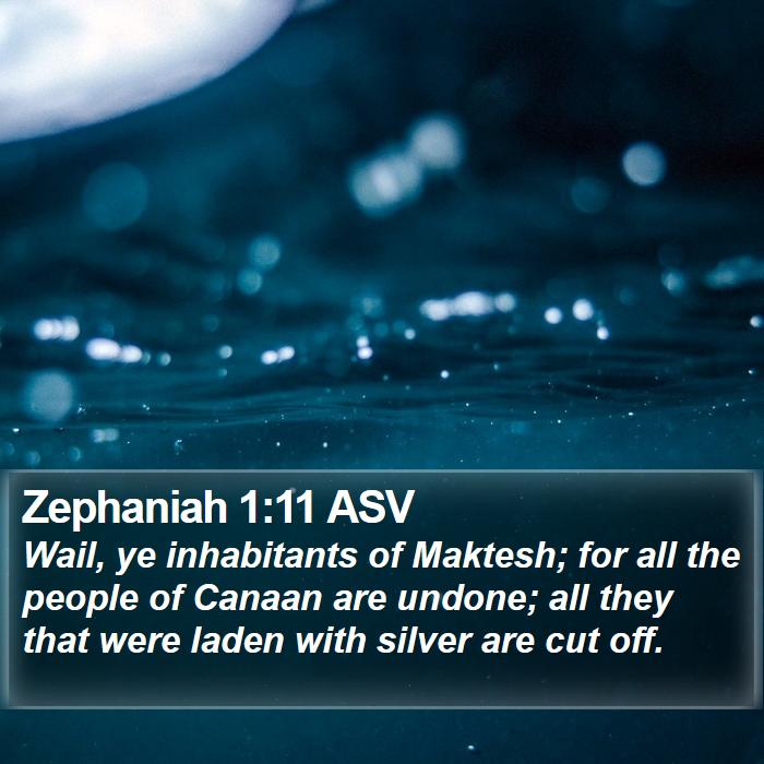 Zephaniah 1:11 ASV Bible Study