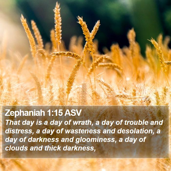 Zephaniah 1:15 ASV Bible Study