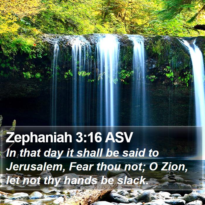 Zephaniah 3:16 ASV Bible Study