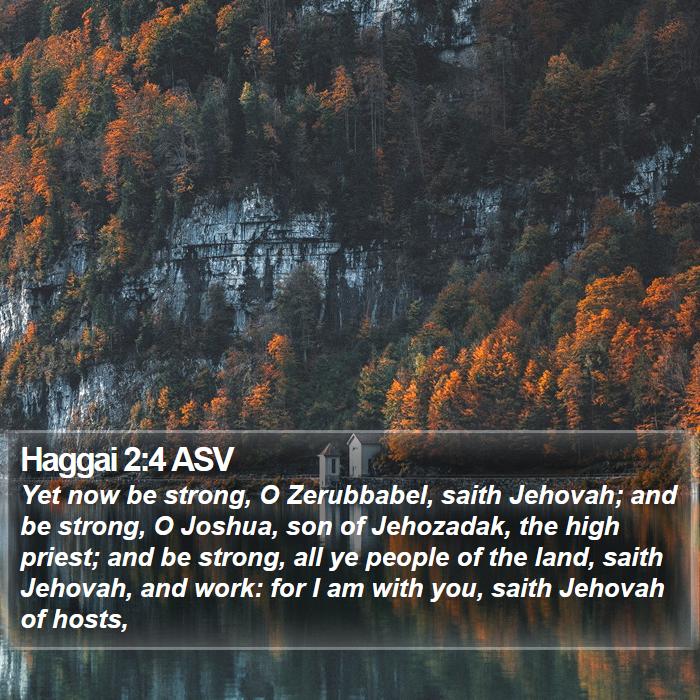 Haggai 2:4 ASV Bible Study