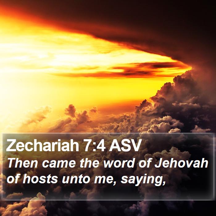 Zechariah 7:4 ASV Bible Study