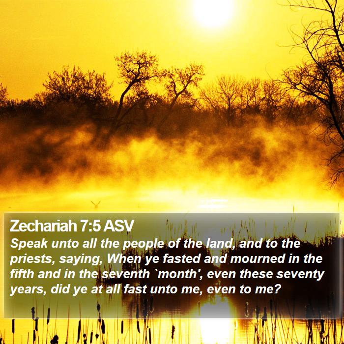 Zechariah 7:5 ASV Bible Study