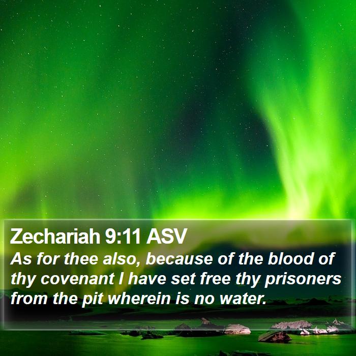 Zechariah 9:11 ASV Bible Study